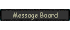 Message Board